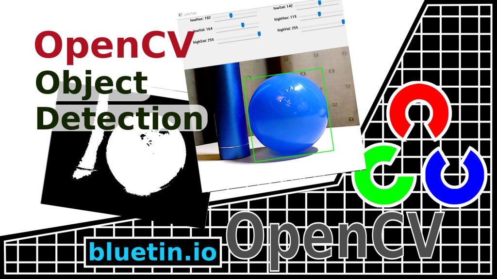 Object Detection And Tracking With OpenCV And Python - Bluetin.io